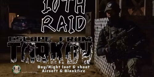 Escape from Tarkov: 10th Raid (Rebuilt)