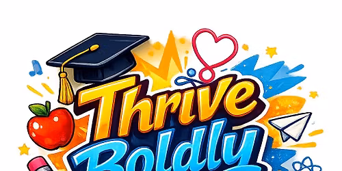 Thrive Boldly Back to School Bash 