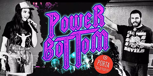 Copy of Power Bottom: The Best Damn Comedy Show in Asbury Park!