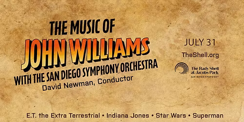 San Diego Symphony: David Newman - The Music of John Williams