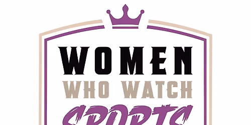 Women Who Watch Sports