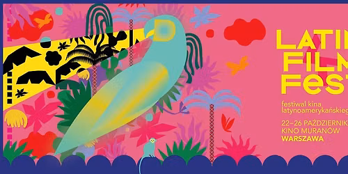 LATIN FILM FEST | Kino Muran\u00f3w | 22-26.10