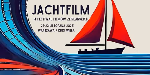 14. Festiwal Film\u00f3w \u017beglarskich JachtFilm