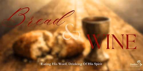 Bread and Wine