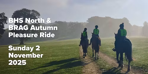 BHS North & BRAG Autumn Pleasure Ride