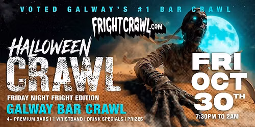The Fright Crawl | Galway's Hottest Halloween Bar Crawl 2026 | Fri, Oct 30