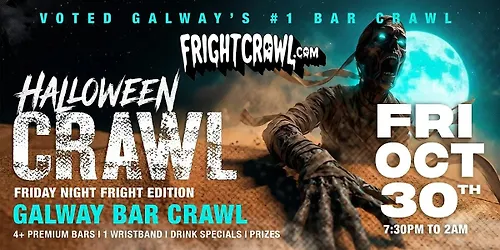 The Fright Crawl Galways Hottest Halloween Bar Crawl 2026 Fri Oct 30