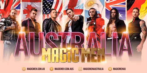 MAGIC MEN TAKEOVER PALMERSTON NORTH, NZ!!!
