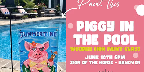 Piggy in the Pool Paint Class