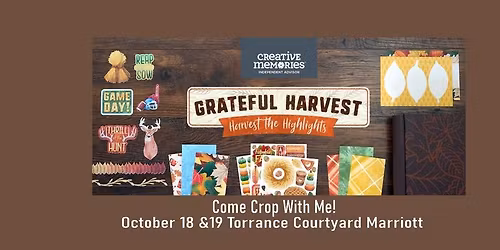 Come Crop with Me!  Oct 18 & 19