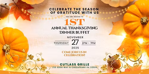 1st Annual Thanksgiving Dinner Buffet Celebration