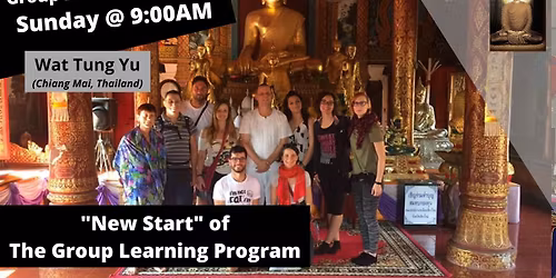 (Group Learning Program) - "New Start" of The Group Learning Program at Wat Tung Yu