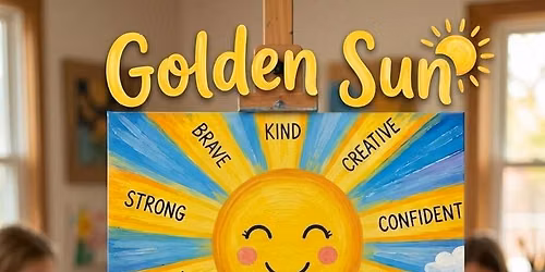 Sat. July 18, Confident Kids Art Experience (Golden Sun Workshop)
