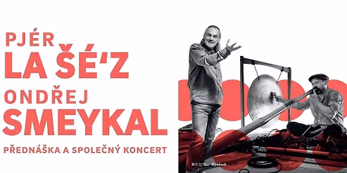 Pj\u00e9r la \u0160\u00e9\u00b4z & Ond\u0159ej Smeykal