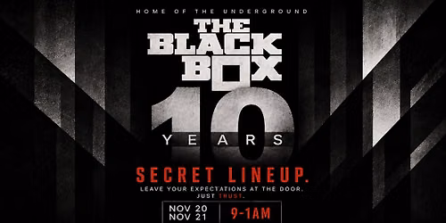 The Black Box 10 Year Anniversary (Night Two)