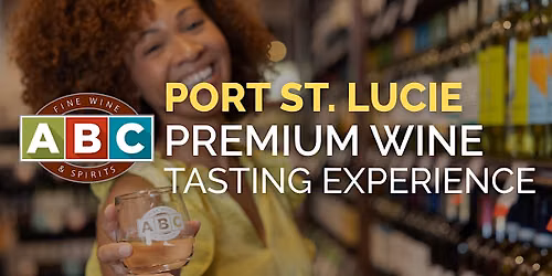 ABC Port St. Lucie Premium Wine Tasting Experience