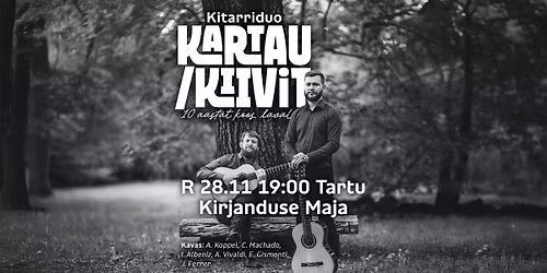 Kitarriduo Kartau\/Kiivit - "10 aastat koos laval" @ Kirjanduse Maja, Tartu