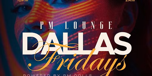 Sovi\u0113e Fridays: Dallas Latin Night at PM Lounge
