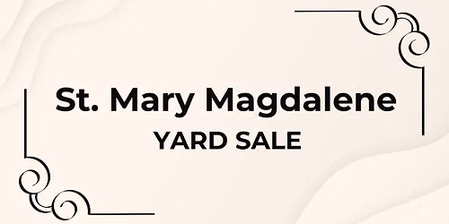 St. Mary Magdalene Yard Sale
