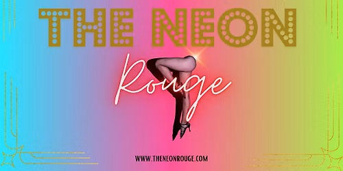 The Neon Rouge Cabaret Show