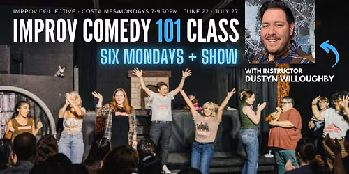 Intro to Improv Comedy 101 Class! 