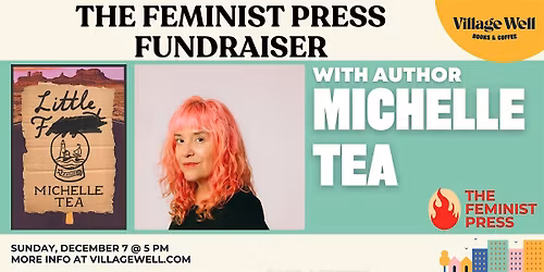 The Feminist Press Fundraiser w\/ Michelle Tea