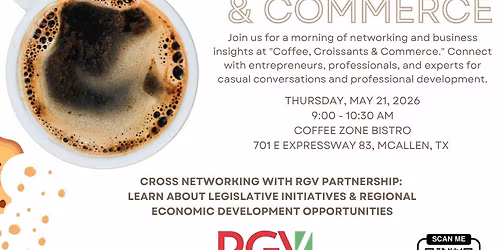 Coffee, Croissants & Commerce: Cross Networking with RGV Partnership