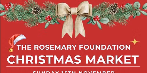 The Rosemary Foundation Christmas Market 