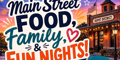 Main Street Food, Family & Fun Nights
