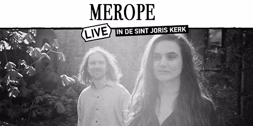 Kerkconcert \u271e MEROPE in de Sint\u2014Joriskerk