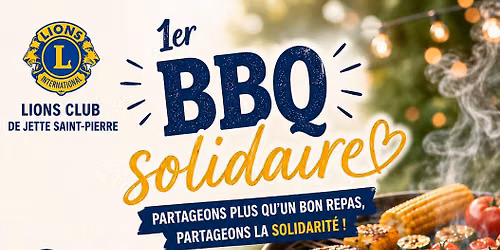 \ud83d\udd25\ud83c\udf56 1er BBQ Solidaire du Lions Club de Jette Saint-Pierre \ud83c\udf56\ud83d\udd25