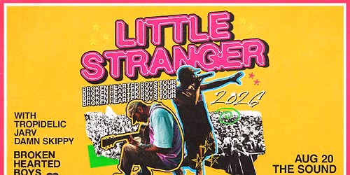Little Stranger w\/ Tropidelic, Jarv, & Damn Skippy