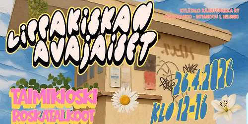 Intiankadun Lippakiskan avajaiset - Taimikioski- Roskatalkoot