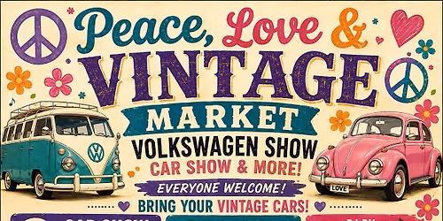 Peace, Love, Vintage Market\u2026. Volkswagen and more show