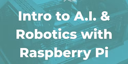 Intro to A.I. & Robotics with Raspberry Pi