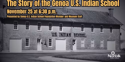 The Story of the Genoa U.S. Indian School
