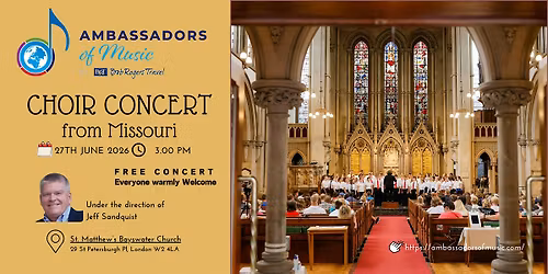 Missouri Ambassadors of Music Choir Live at St Matthew's Bayswater Church