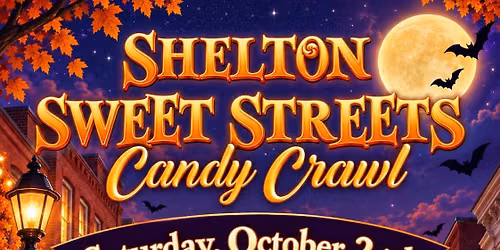 Shelton Sweet Streets: Candy Crawl