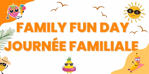 Family Fun Day 2026 \/ Journ\u00e9e familiale 2026