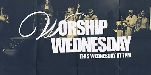 Worship Wednesday