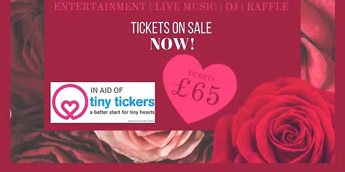 The Rose Charity Ball \ud83c\udf39\ud83e\udea9- In Aid of Tiny Tickers \u2764\ufe0f\u200d\ud83e\ude79