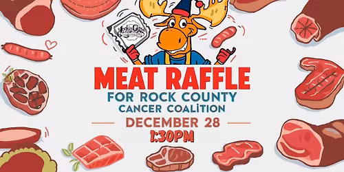 MEAT RAFFLE FOR ROCK COUNTY CANCER COALITION!