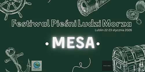 Festiwal Pie\u015bni Ludzi Morza MESA Lublin 22-23.01.2026