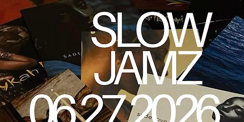 Slow Jamz