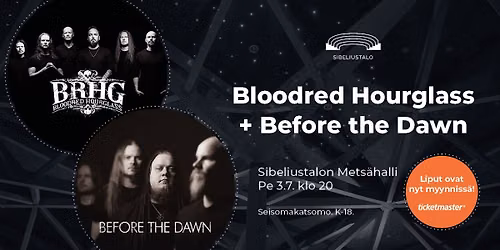 Bloodred Hourglass + Before the Dawn | Sibeliustalon Mets\u00e4halli, Lahti