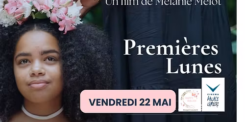 FILM " PREMI\u00c8RES LUNES " - Cin\u00e9ma ALTKIRCH 