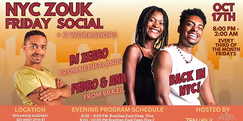 NYC ZOUK 3RD FRIDAY OF MONTH OCTOBER 17TH! WITH PEDRO & ANA, AND PARTY W\/ DJ XEARO!!!!!!