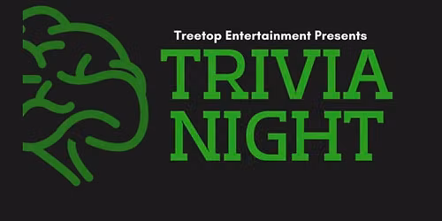 Trivia Night with Tree Top Entertainment every Monday at The Noble Savage