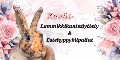 Lahti-Lemmikkikanin\u00e4yttely & Estehyppykilpailut