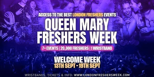 Queen Mary University London (QMUL) Freshers - London Freshers Week 2026 - [Welcome Week]